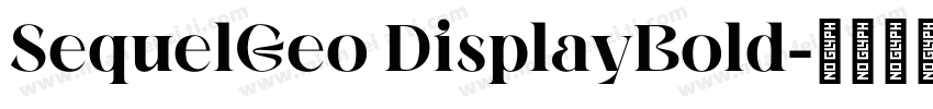 SequelGeo DisplayBold字体转换